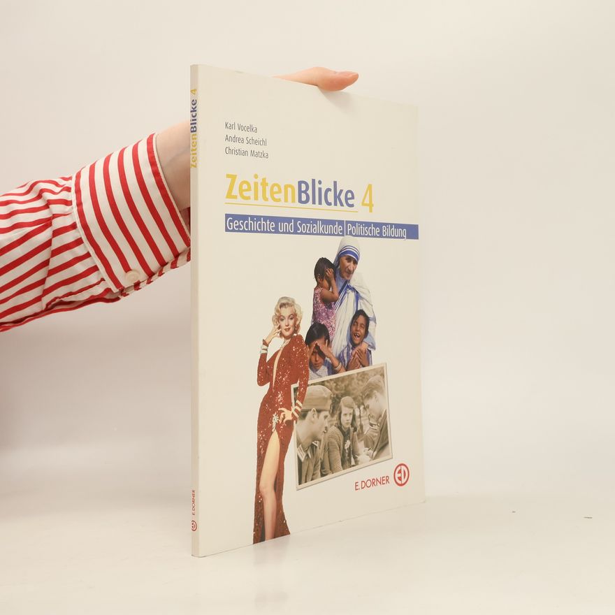 Andrea Scheichl ZeitenBlicke. Geschichte und Sozialkunde; Politische Bildung. 4