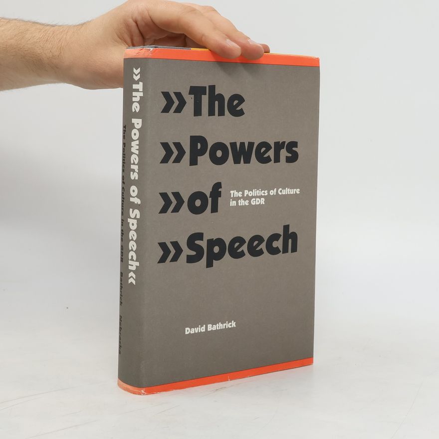 David Bathrick The powers of speech