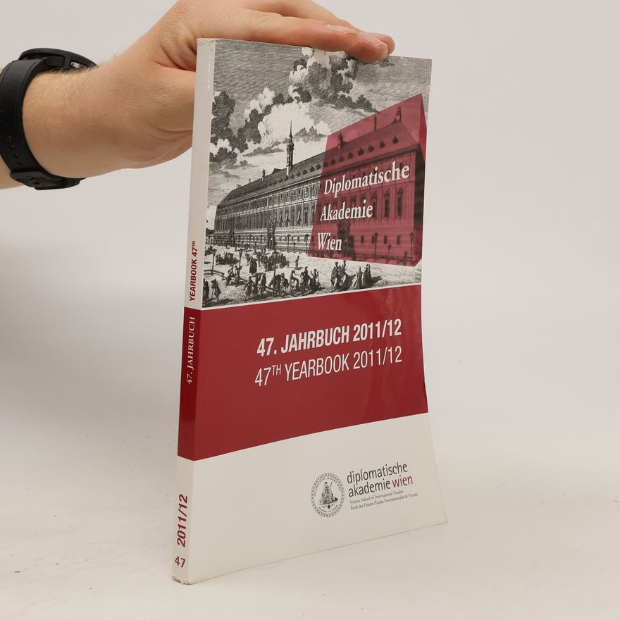 Collectif d'auteurs 47. Jahrbuch der Diplomatischen Akademie Wien