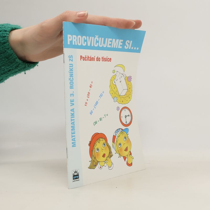 Michaela Kaslová Procvičujeme si .... Počítání do tisíce