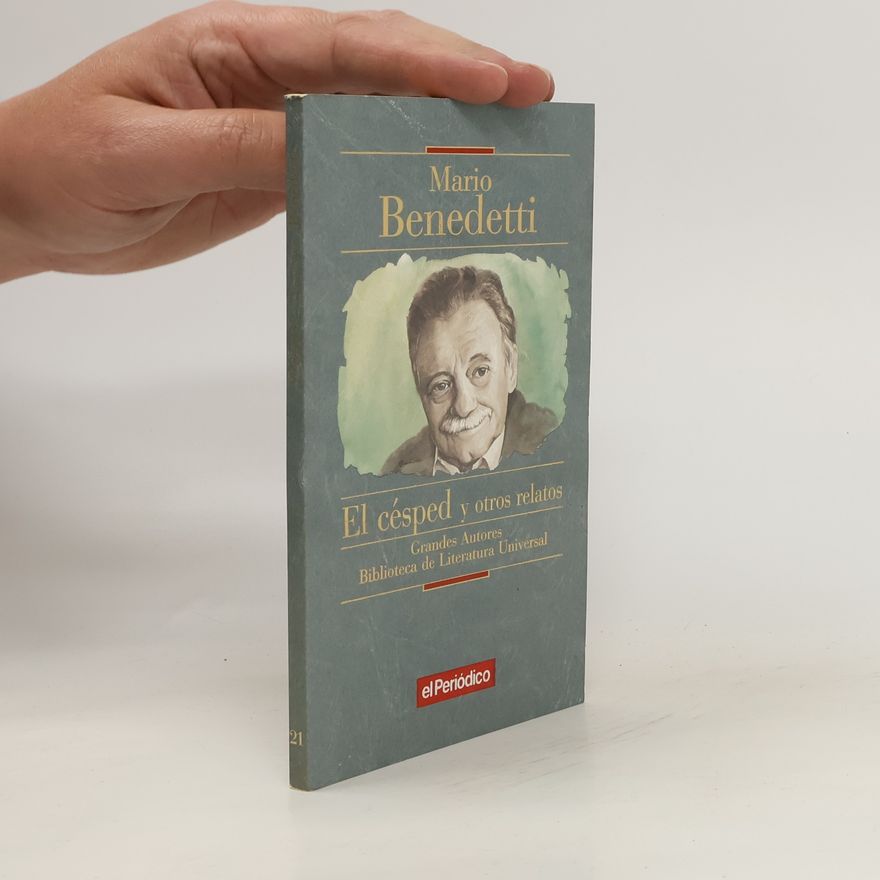 Mario Benedetti El césped y otros relatos