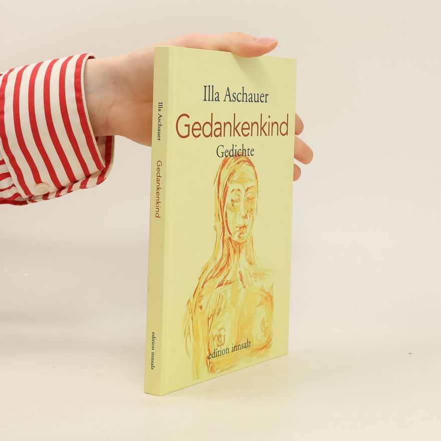 Julia Eichbauer Gedankenkind. Gedichte