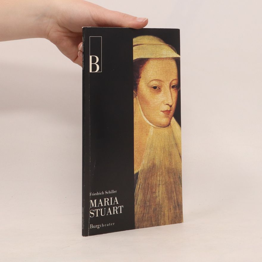 Friedrich Schiller Maria Stuart