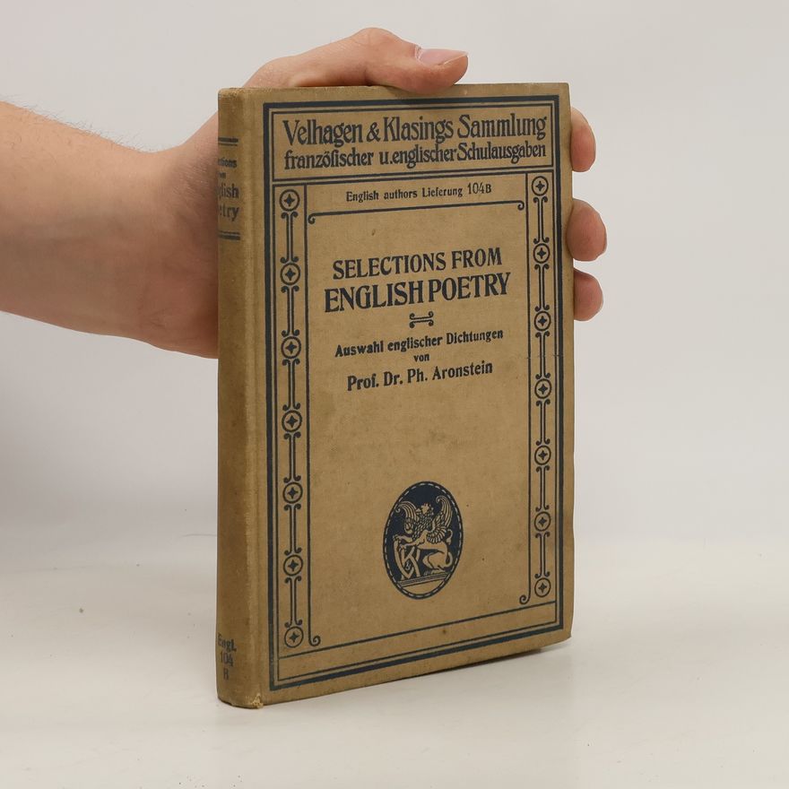 Prof. Dr. PH. Aronstein Selections from English Poetry
