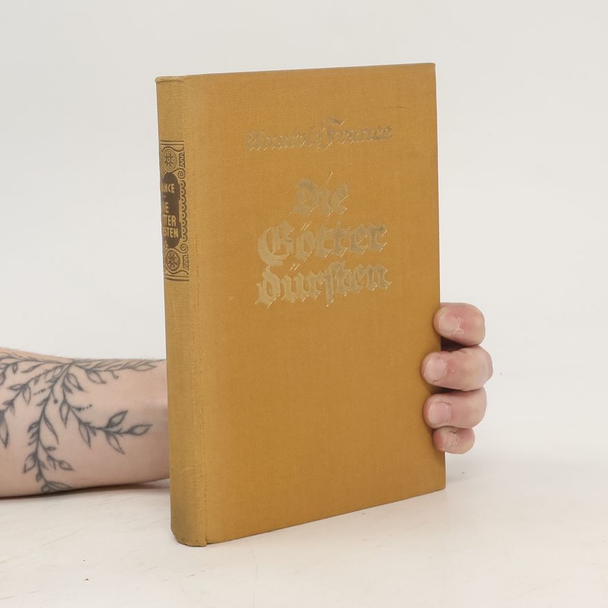 Anatole France Die Götter dürsten