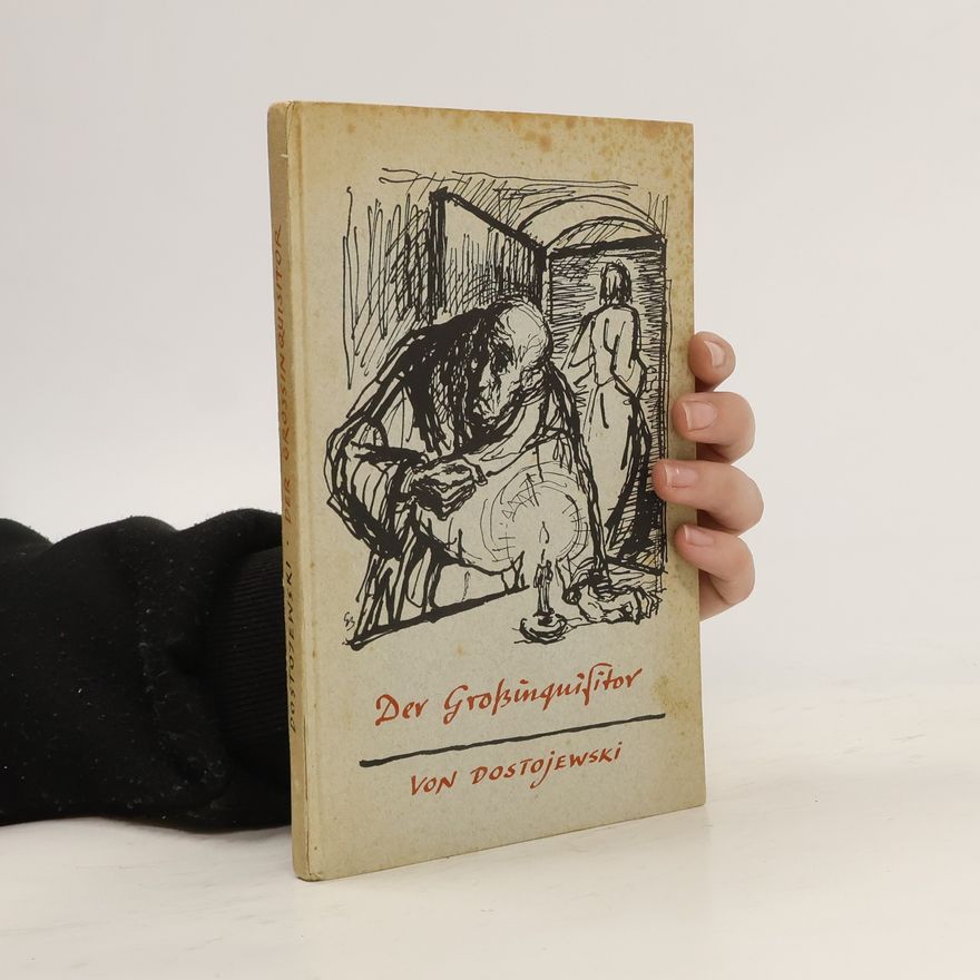 Fjodor Michailowitsch Dostojewski Der Großinquisitor
