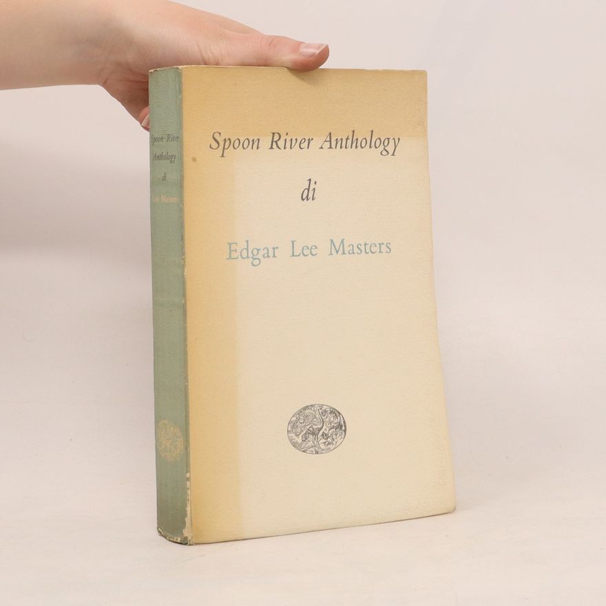 Edgar Lee Masters Spoon River Anthology
