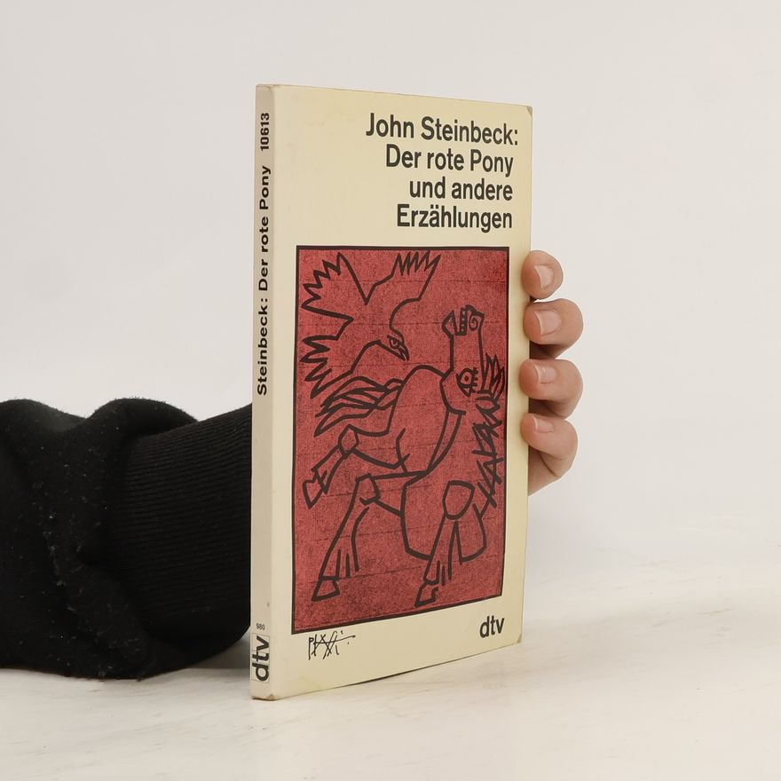 John Steinbeck Der rote Pony und andere Erzählungen