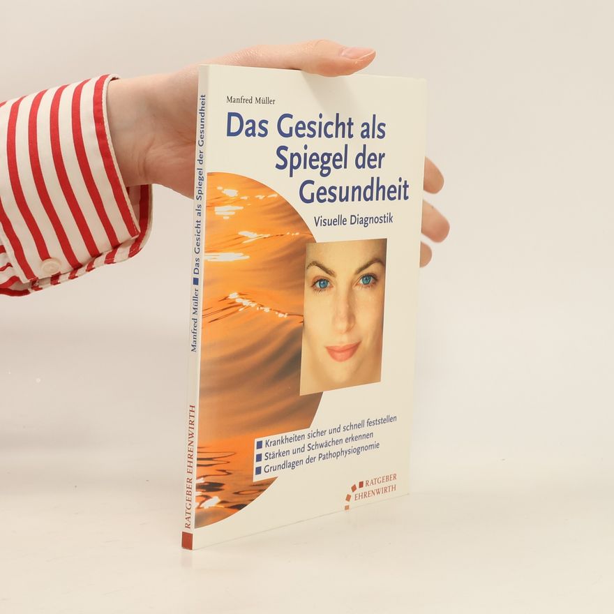 Manfred M Müller Das Gesicht als Spiegel der Gesundheit