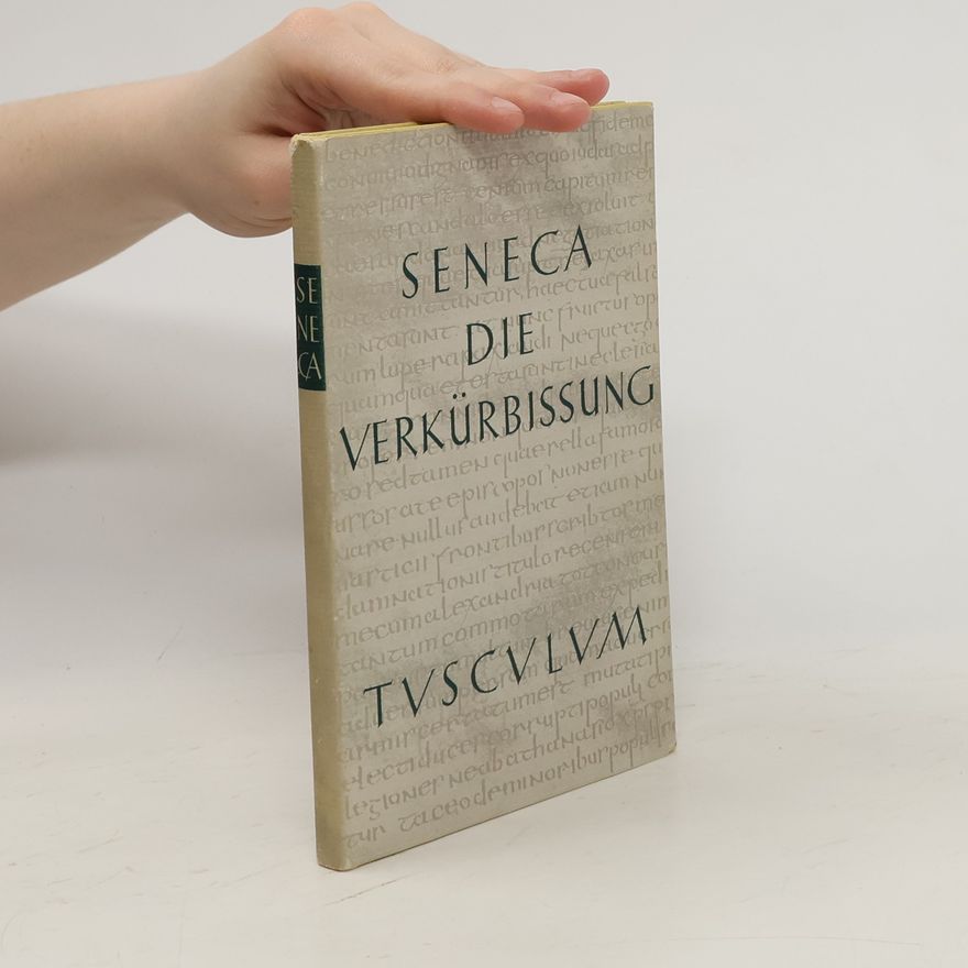 Lucius Annaeus Seneca Die Verkürbissung