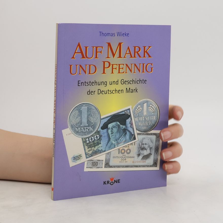 Thomas Wieke Auf Mark und Pfennig