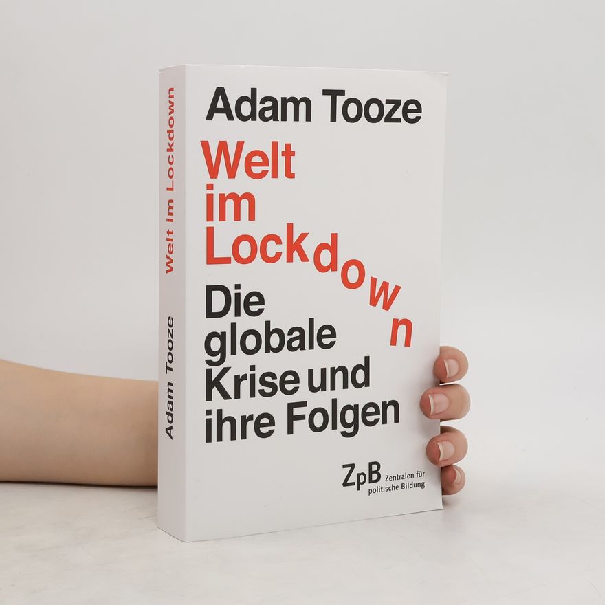 Adam Tooze Welt im Lockdown
