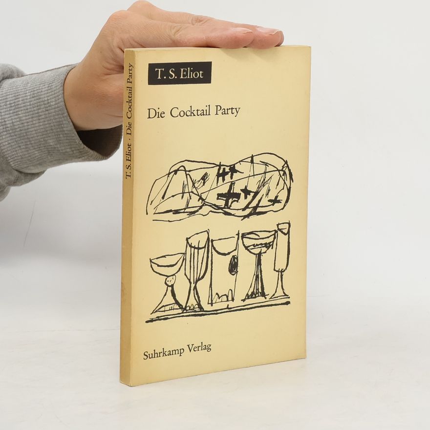Thomas Stearns Eliot The Cocktail Party