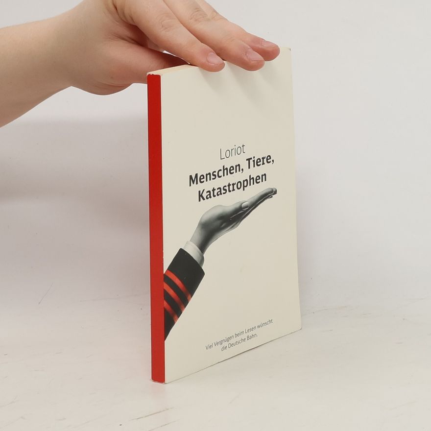 Loriot Menschen, Tiere, Katastrophen