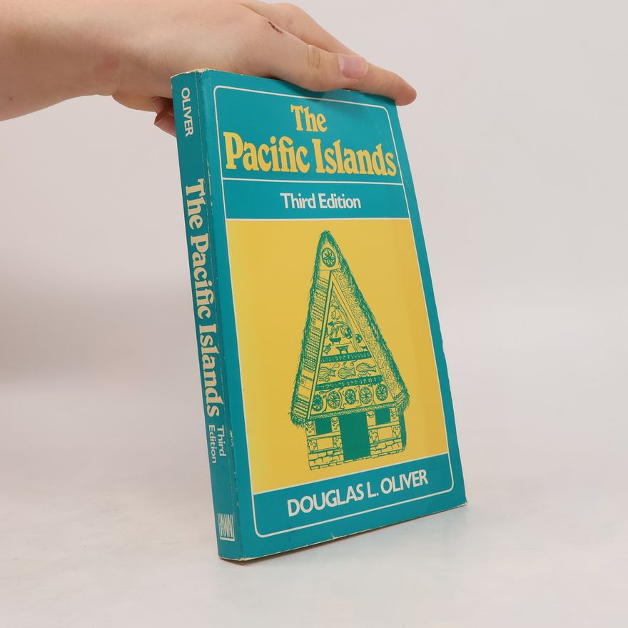 Douglas L. Oliver The Pacific Islands