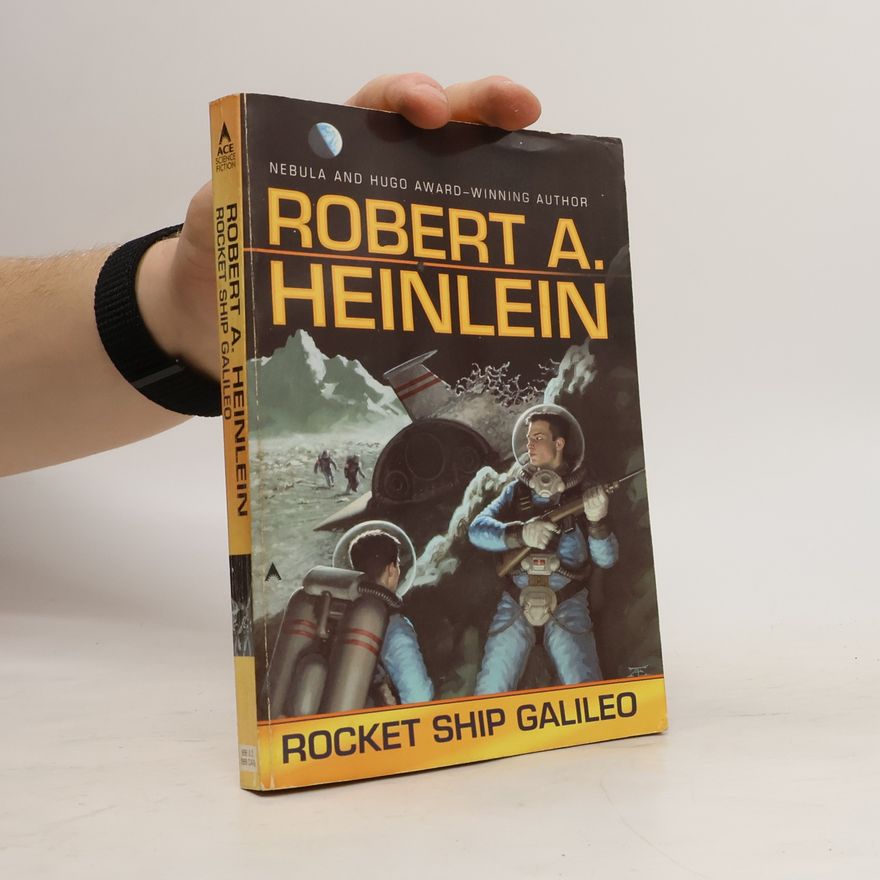 Robert A. Heinlein Rocket Ship Galileo