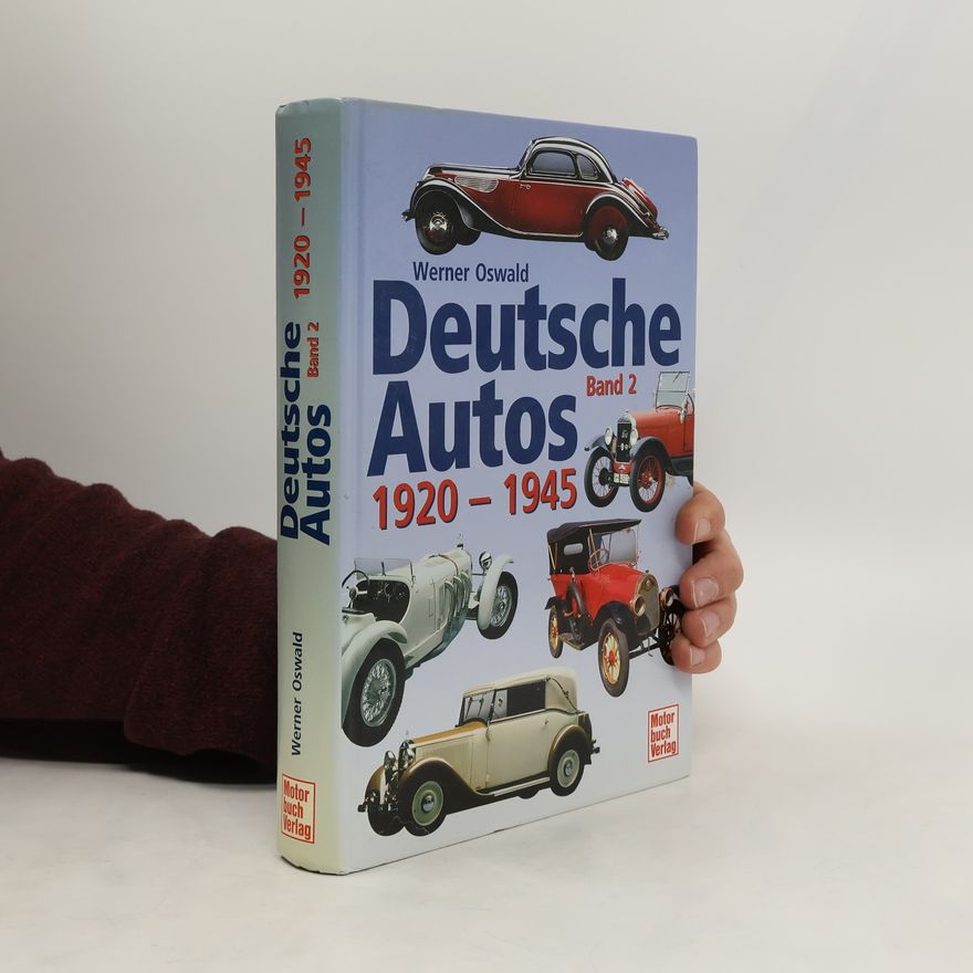 Werner Oswald Deutsche Autos 1920 - 1945