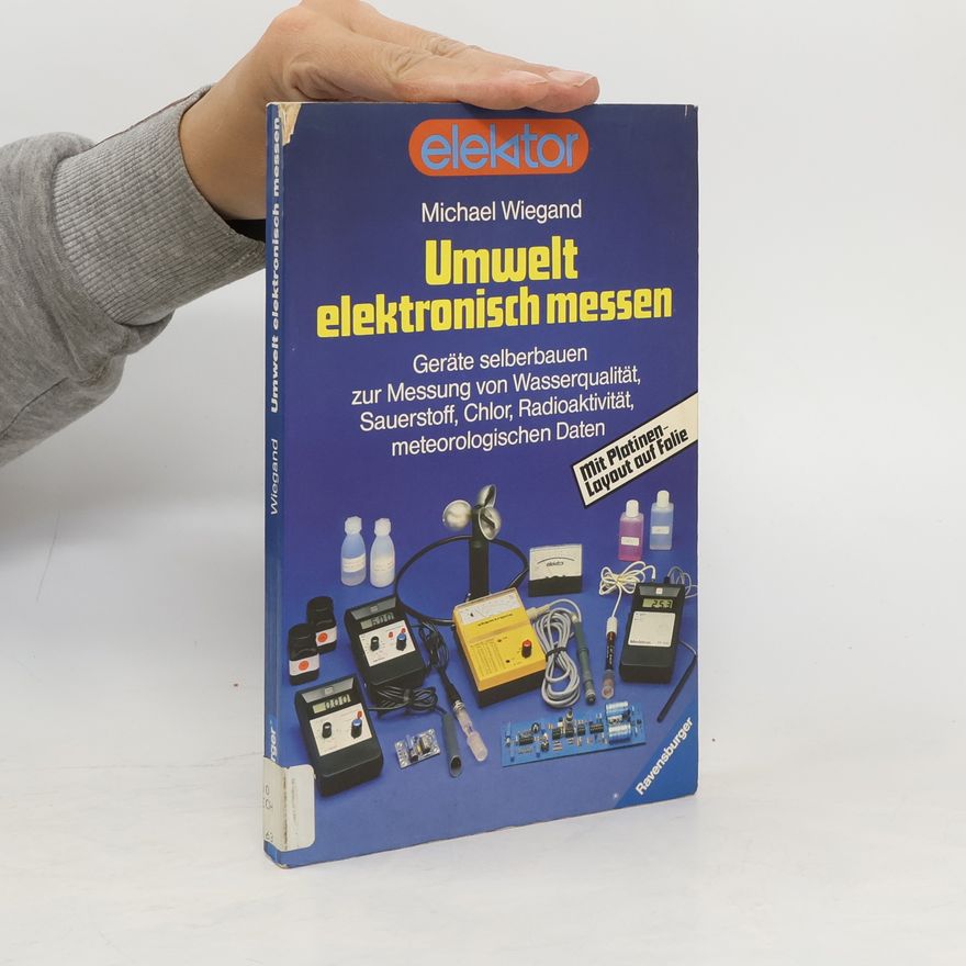 Michael Wiegand Umwelt elektronisch messen