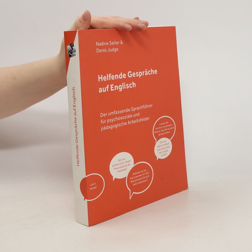Denis Judge Helfende Gespräche auf Englisch. Der umfassende Sprachführer für psychosoziale und pädagogische Arbeitsfelder