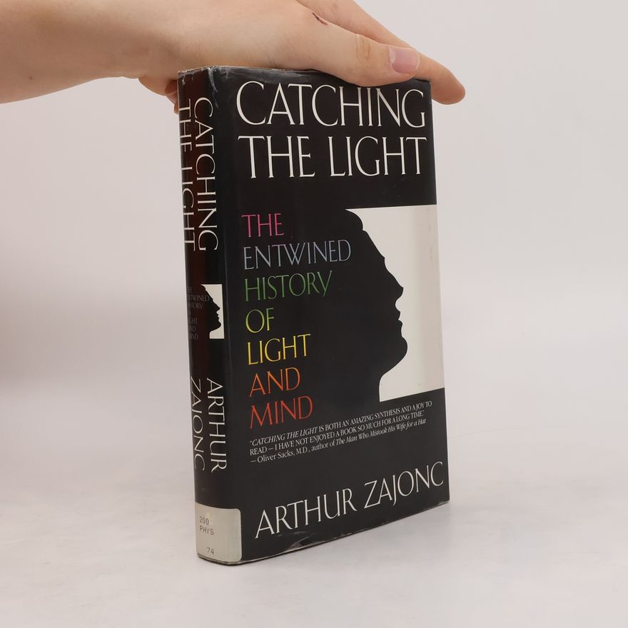 Arthur Zajonc Catching the Light