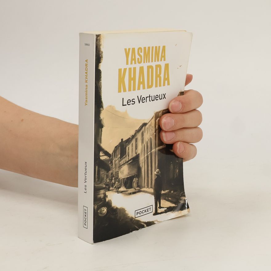 Yasmina Khadra Les Vertueux