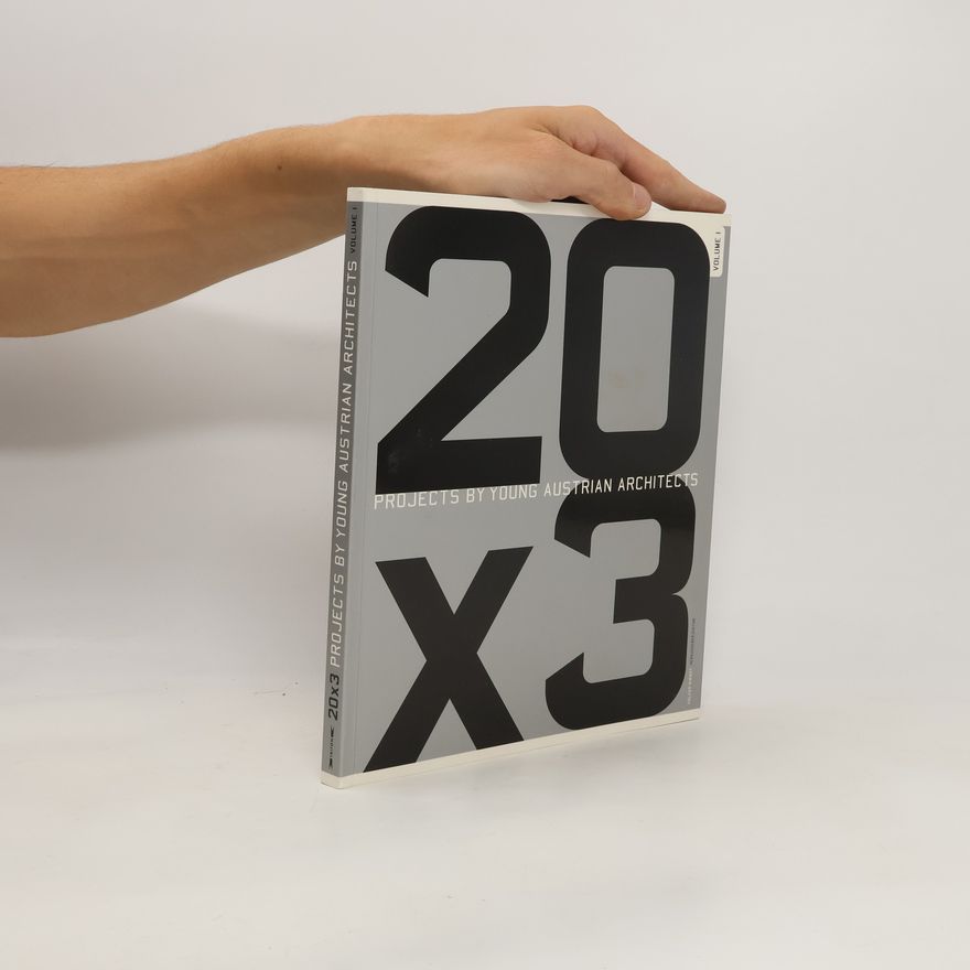 Auteurscollectief 20 x 3 Projects by Young Austrian Architects