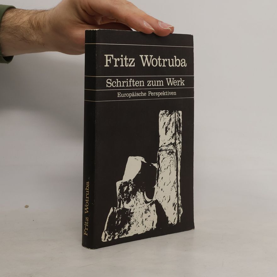 Fritz Wotruba Schriften zum Werk