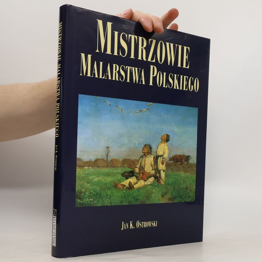 Jan K Ostrowski Mistrzowie malarstwa polskiego