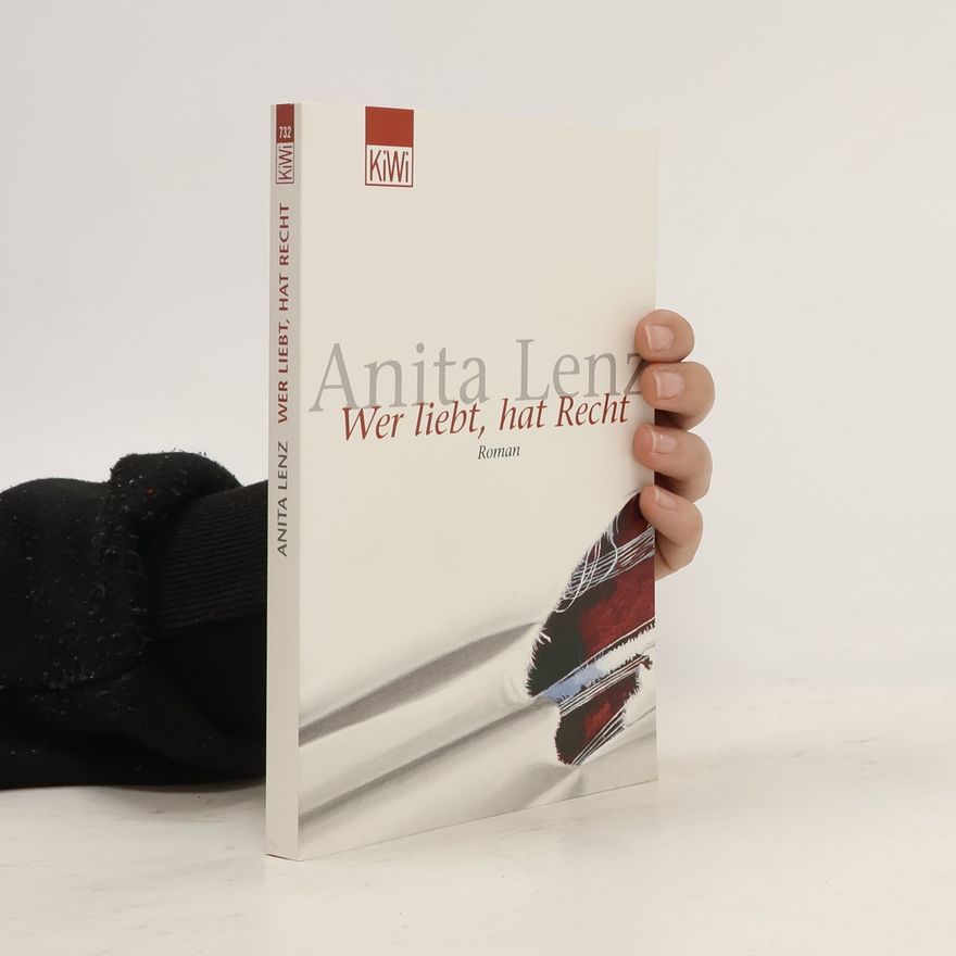 Anita Lenz Wer liebt, hat Recht