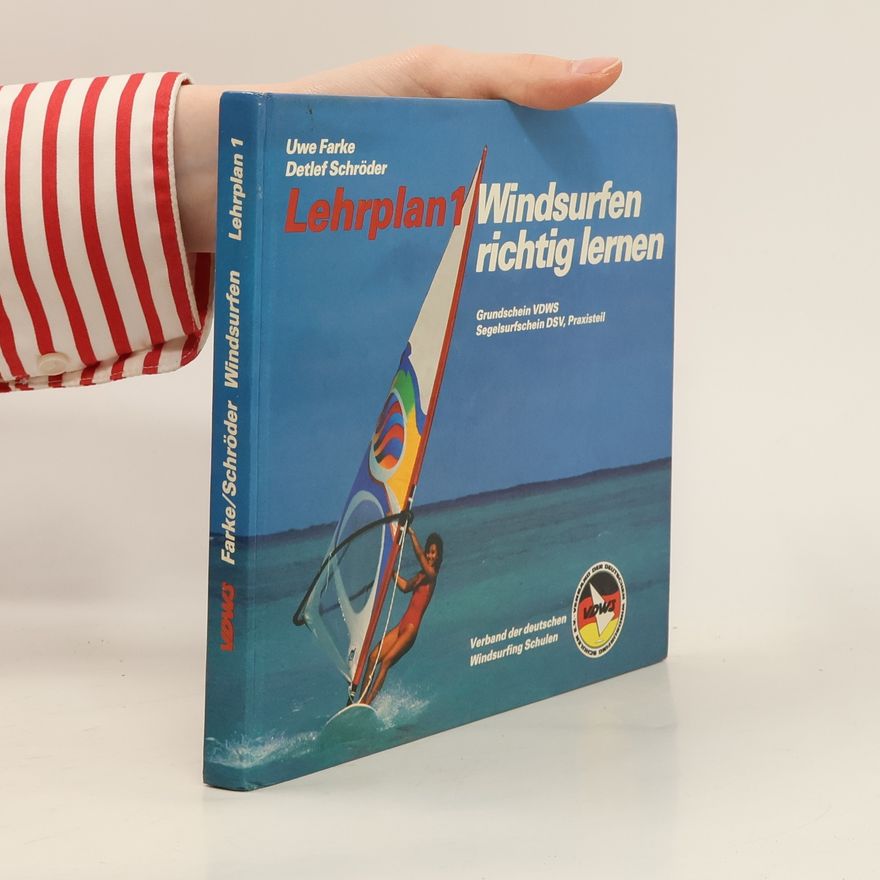 Uwe Farke Windsurfen richtig lernen