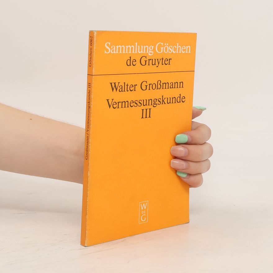 Walter Grossmann Vermessungskunde III