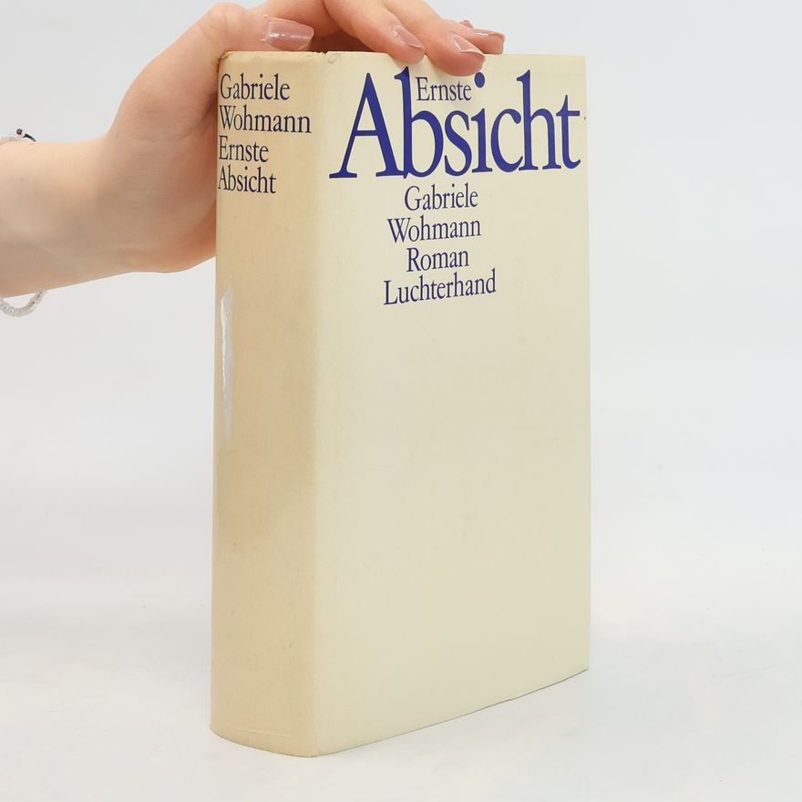 Gabriele Wohmann Ernste Absicht