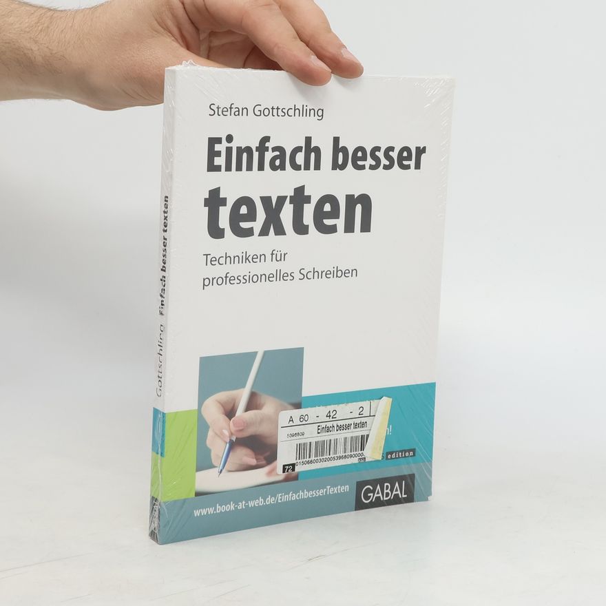 Stefan Gottschling Einfach besser texten