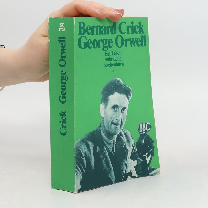 Bernard Crick George Orwell