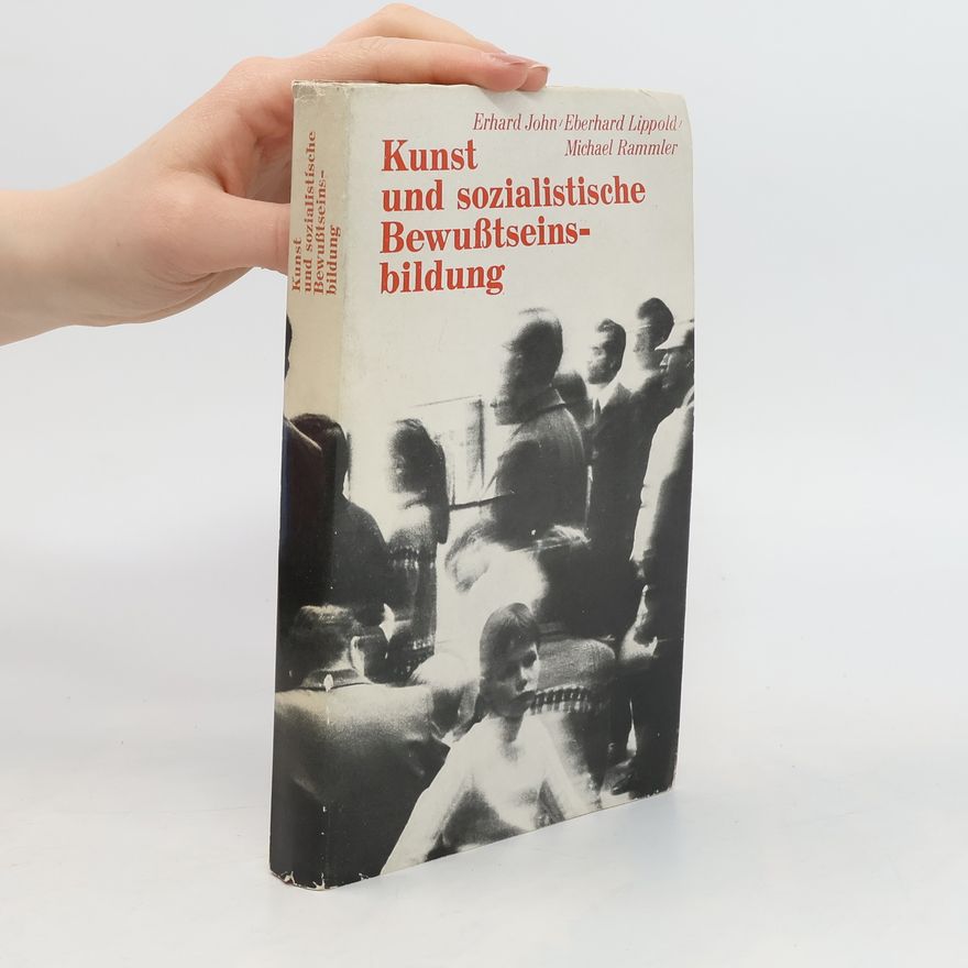 Various authors Kunst und sozialistische Bewusstseinsbildung