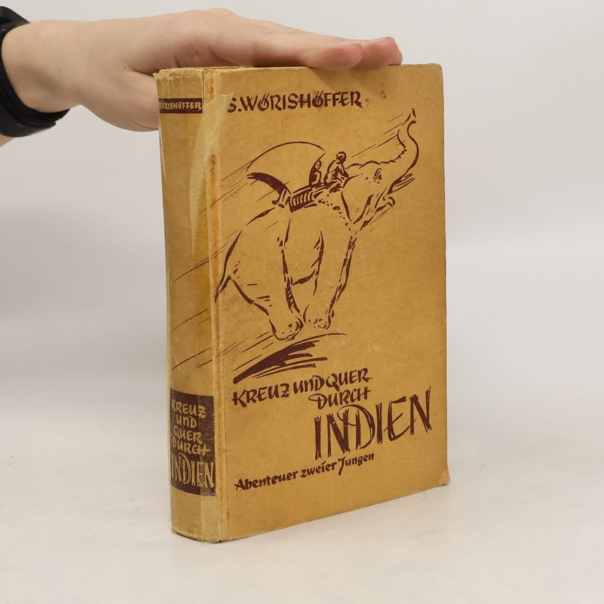 Sophie Wörishöffer Kreuz und quer durch Indien