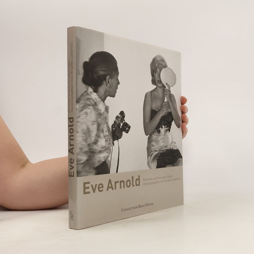 Eve Arnold Porträts und Fotoreportagen