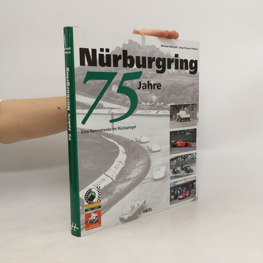 Michael Behrndt 75 Jahre Nürburgring