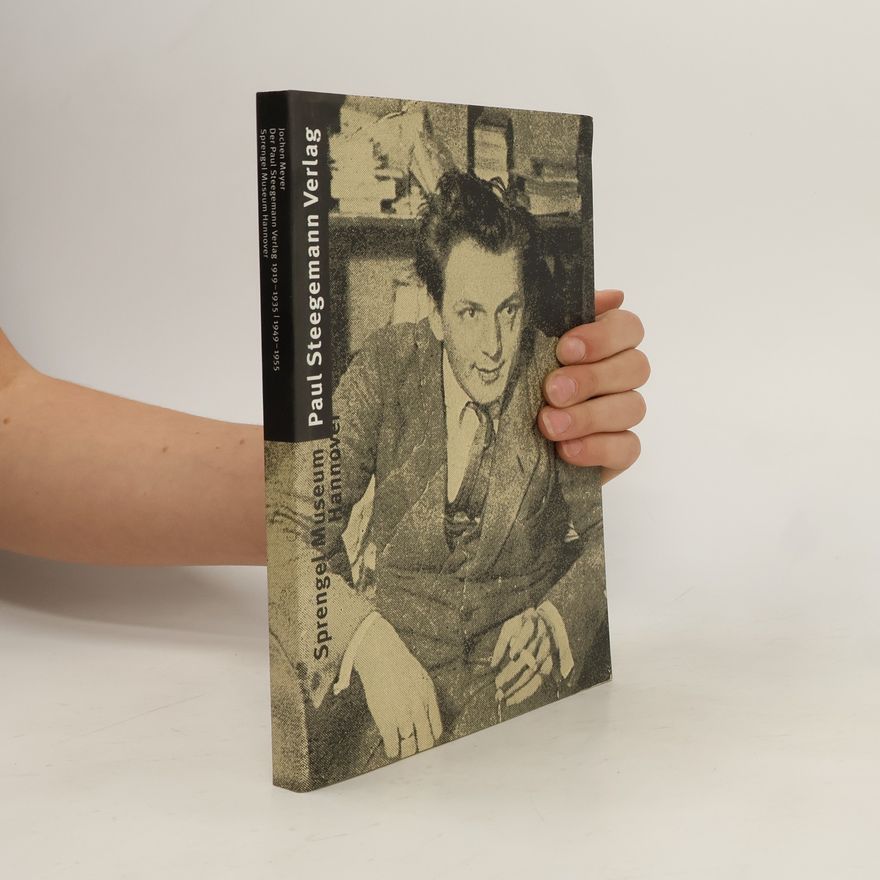 Jochen Meyer Paul Steegemann Verlag 1919-1935, 1949-1955