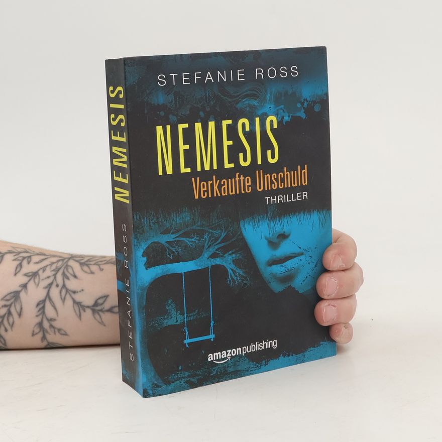 Stefanie Ross Nemesis. Verkaufte Unschuld