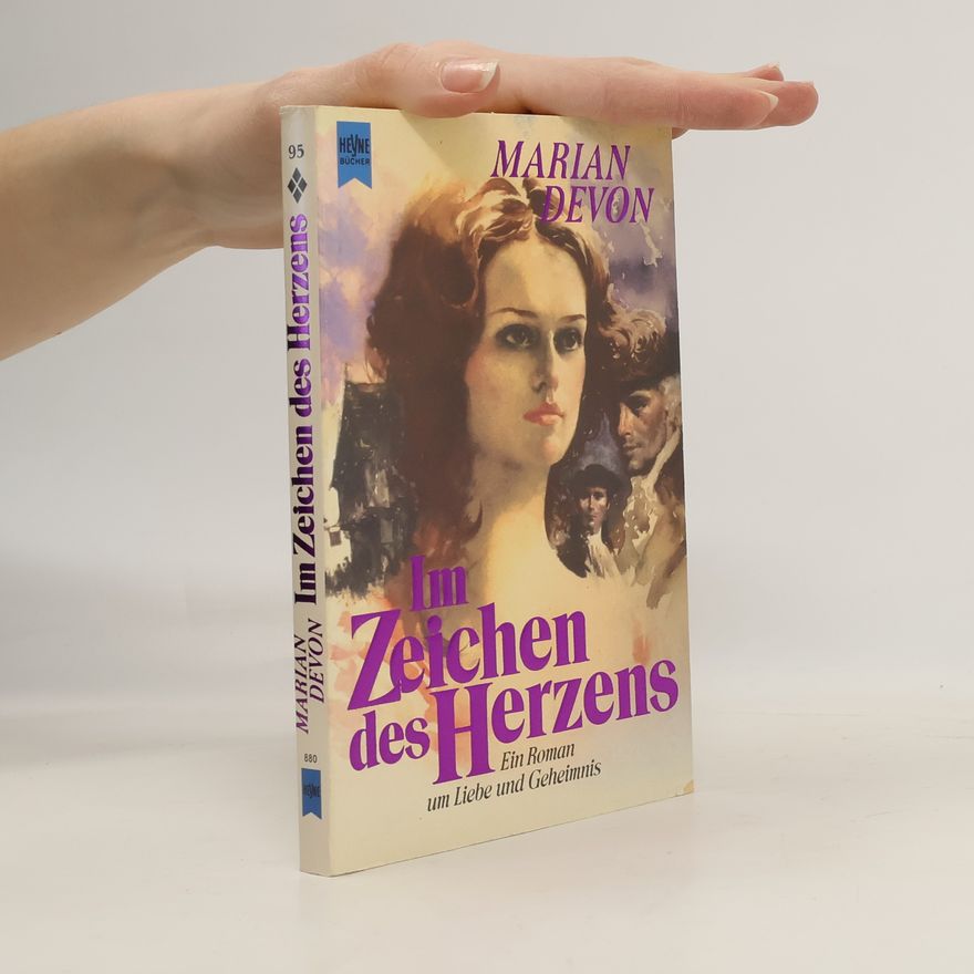 Marian Devon Im Zeichen des Herzens. Ein Roman um Liebe und Geheimnis.