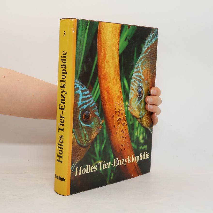 Kolektív autorov Holles Tier-Enzyklopädie. Band 3