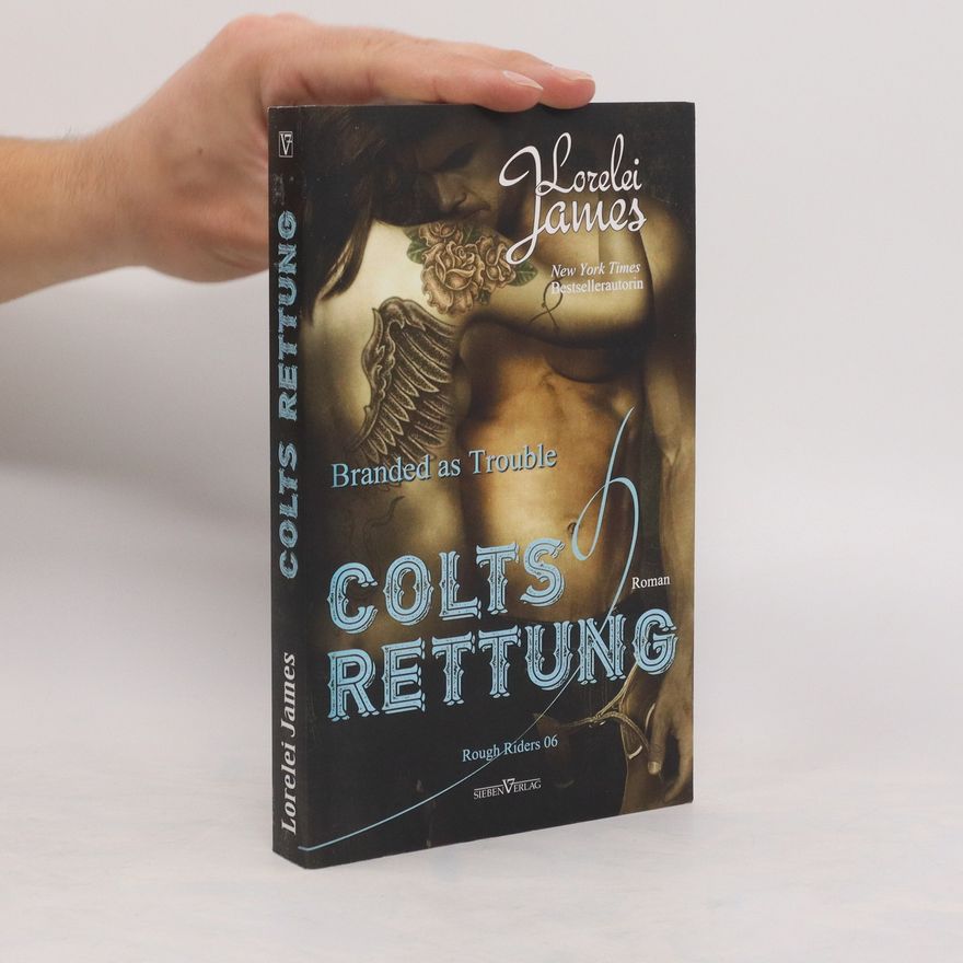 Lorelei James Branded as trouble - Colts Rettung