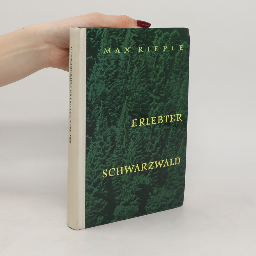 Max Rieple Erlebter Schwarzwald
