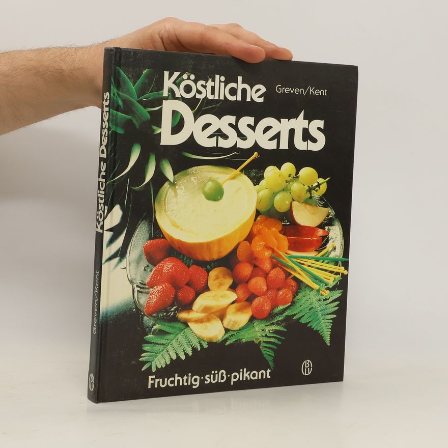 Dorothea Greven Köstliche Desserts