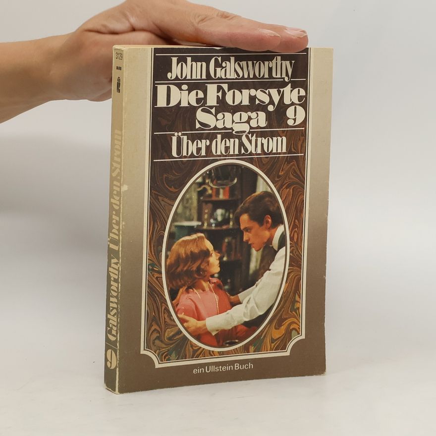 John Galsworthy Die Forsyte Saga 9