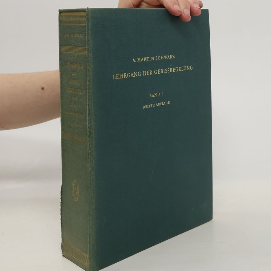 Artur Martin Schwarz Lehrgang der Gebissregelung