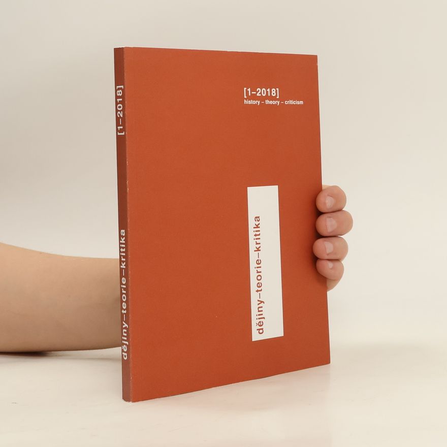 Kolektiv autorů Dějiny-teorie-kritika 1/2018