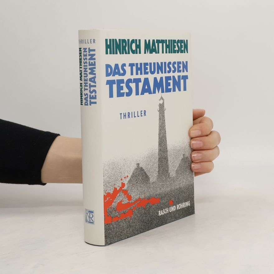 Hinrich Matthiesen Das Theunissen Testament