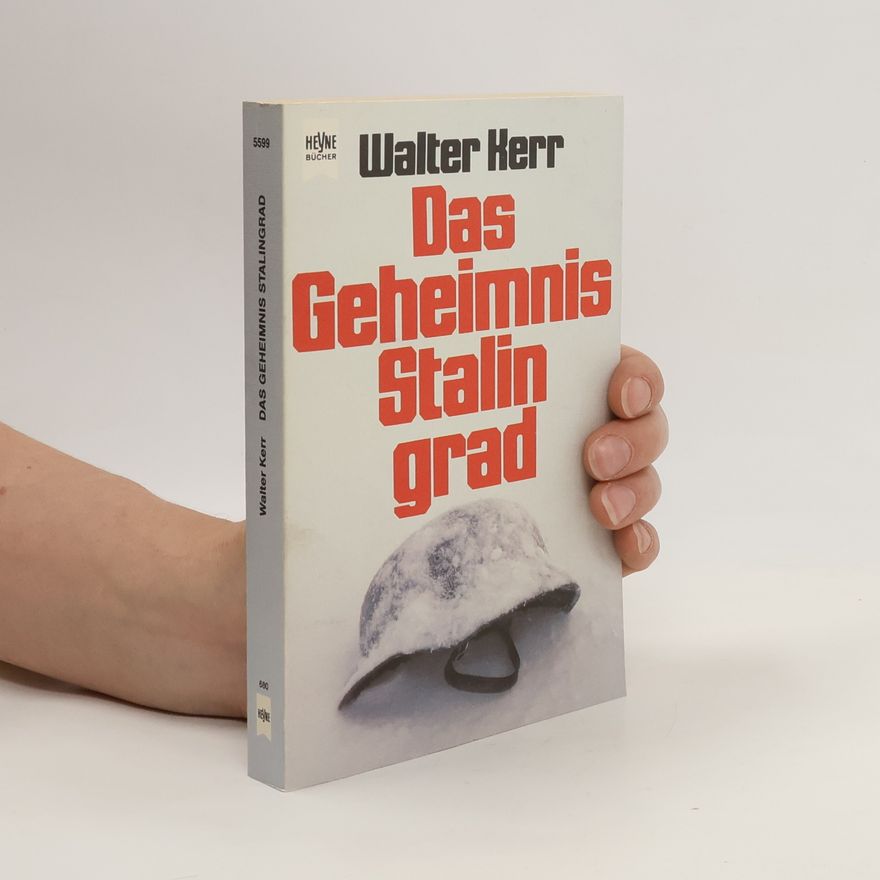 Walter Kerr Das Geheimnis Stalingrad